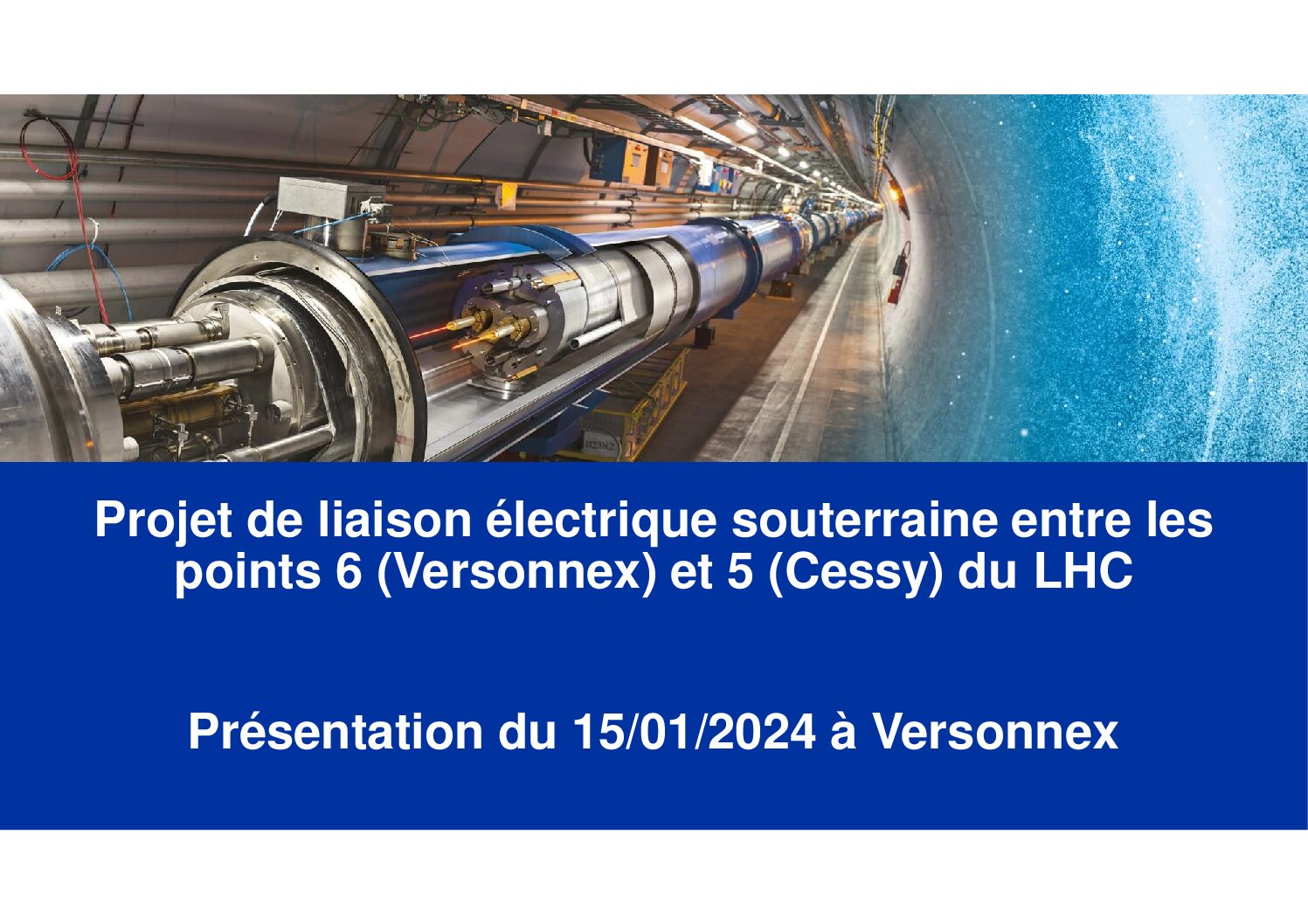 Liaison électrique souterraine entre les points 6 (Versonnex) et 5 (Cessy) CERN